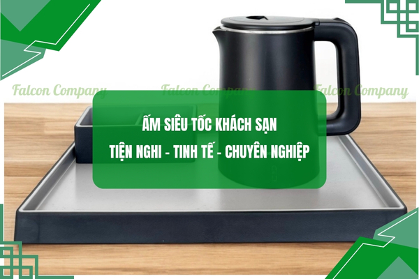 Ấm Siêu Tốc Khách Sạn