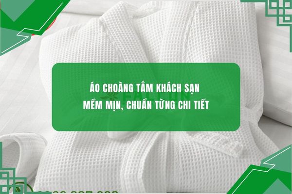 Áo choàng tắm khách sạn